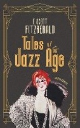 Tales of the Jazz Age. F. Scott Fitzgerald (englische Ausgabe)