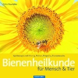 Bienenheilkunde für Mensch&Tier