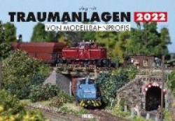 Traumanlagen von Modellbahnprofis 2022