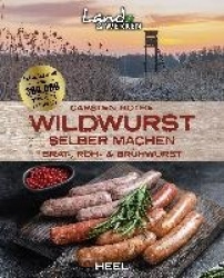 Wildwurst selber machen: Brat-, Roh-&Brühwurst