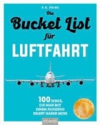 Bucket-List für Luftfahrt-Fans