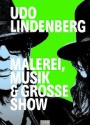 Udo Lindenberg - Malerei, Musik&Große Show