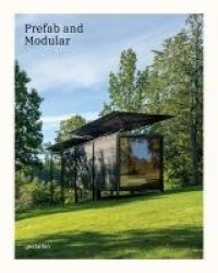 Prefab and Modular - Prefabricated Houses and Modular Architecture