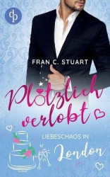 Plötzlich verlobt - Liebeschaos in London