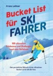 Bucket List für Skifahrer