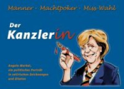 Der Kanzlerin - Männer, Machtpoker, Misswahl