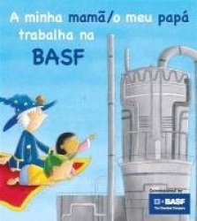 Meine Mama/ Mein Papa arbeitet bei BASF