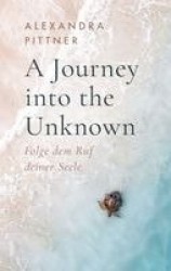A Journey into the Unknown