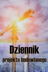 Dziennik projektu budowlanego - Prezent dla brygadzisty, aby zachowac harmonogramy nagrań, codzienne czynności, sprzęt, obawy do
