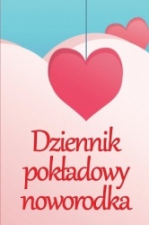 Dziennik pokladowy noworodka - 120-dniowa tabela śledzenia rekordów jedzenia, snu i kupowania dziecka, niemowlęcia i karmienia p