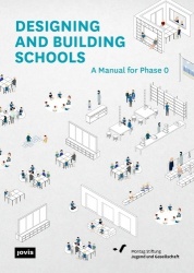Designing and Building Schools - A Manual for Phase 0