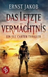 Das letzte Vermächtnis - Ein Jill Carter Thriller