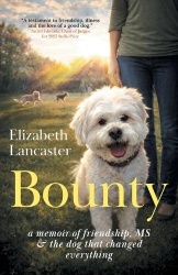 Bounty - a memoir of friendship, MS and the dog that changed everything
