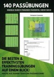 140 Passübungen - Für dein perfektes Fußballtraining