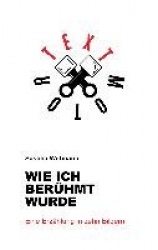 Wie ich berühmt wurde