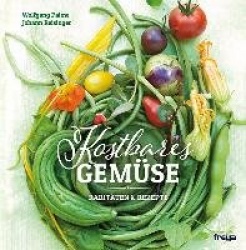 Kostbares Gemüse