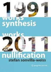 Synthesis and Nullification - Works 1991-2011