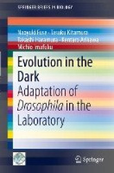 Evolution in the Dark : Adaptation of Drosophila in the Laboratory