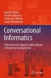 Conversational Informatics - A Data-Intensive Approach with Emphasis on Nonverbal Communication