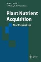 Plant Nutrient Acquisition - New Perspectives