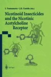 Nicotinoid Insecticides and the Nicotinic Acetylcholine Receptor