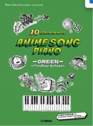 Anime song piano : 10 golden hits  : piano solo