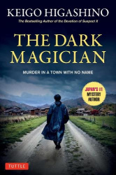 The Dark Magician - Murder in a Town with No Name