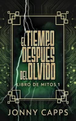 El Tiempo Después del Olvido
