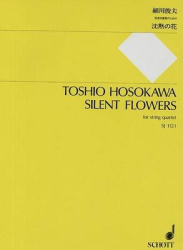 Toshio Hosokawa: Silent Flowers: For String Quartet