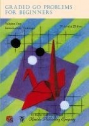 Graded Go Problems for Beginners, Volume One - Introductory Problems, 30-kyu to 25-kyu
