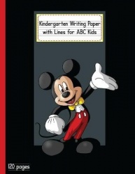 Kindergarten Writing Paper with Lines for ABC KIDS - 120 Blank Handwriting Practice Paper with Dotted Lines - Kindergarten, Firs