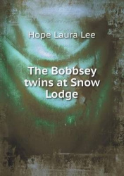 The Bobbsey twins at Snow Lodge