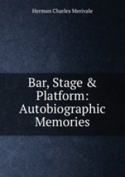 Bar, Stage & Platform: Autobiographic Memories
