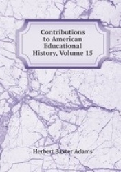 Contributions to American Educational History, Volume 15
