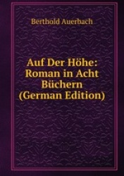 Auf Der Hhe: Roman in Acht Bchern (German Edition)