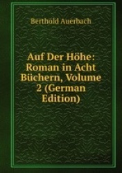 Auf Der Hhe: Roman in Acht Bchern, Volume 2 (German Edition)