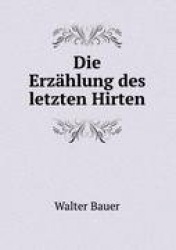 Die Erzhlung des letzten Hirten