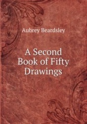 A Second Book of Fifty Drawings