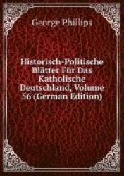 Historisch-Politische Bltter Fr Das Katholische Deutschland, Volume 56 (German Edition)