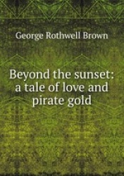 Beyond the sunset: a tale of love and pirate gold