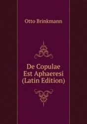De Copulae Est Aphaeresi (Latin Edition)