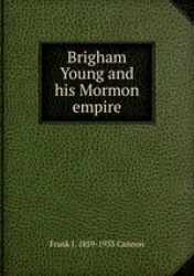 Brigham Young and his Mormon empire