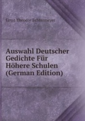Auswahl Deutscher Gedichte Fr Hhere Schulen