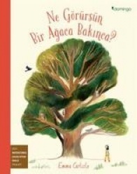 Ne Görürsün Bir Agaca Bakinca
