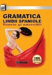 Gramatica limbii spaniole - Teorie si exercitii