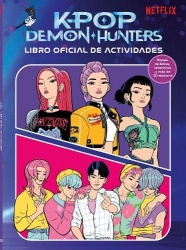 K - Pop Demon Hunters: Libro de Actividades / Kpop Demon Hunters: Official Activity Book