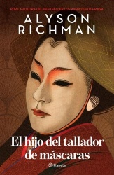 El hijo del tallador de máscaras (Novela) / The Mask Carver's Son (A Novel)