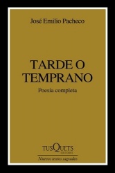 Tarde O Temprano (Poesía) / Sooner or Later (Poems)