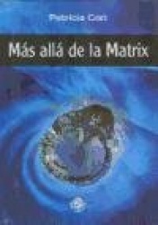 Mas Alla de la Matrix = Beyond the Matrix