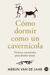 Cómo dormir como un cavernícola